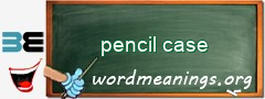 WordMeaning blackboard for pencil case